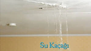 tavan da su kaçağı su kaçakları